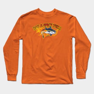 HOT & SPICY TUNA Long Sleeve T-Shirt